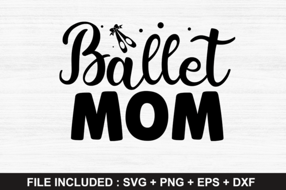Ballet Mom SVG Design: A Charming Embroidery Choice