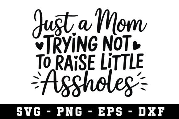 Just a Mom Svg: A Versatile Cut File for Embroidery