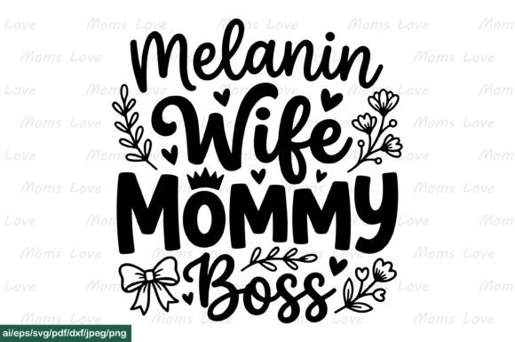 Melanin Wife Mommy Boss SVG PNG Review