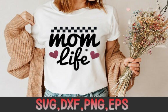 Mother’s Day Mom Life Svg: A Versatile Design