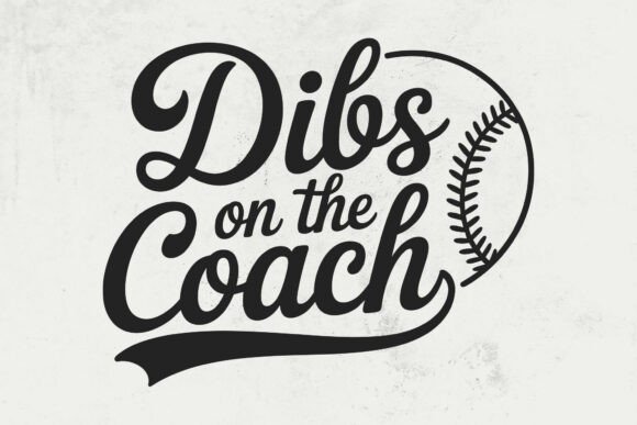 Review: Dibs on the Coach Baseball SVG, Baseball