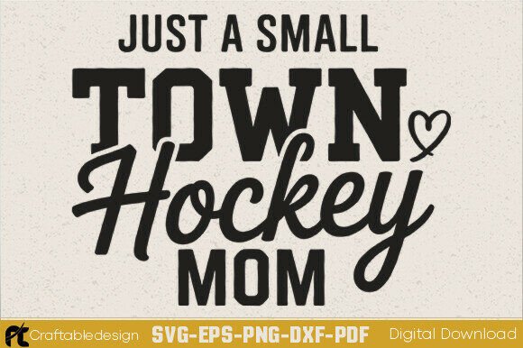 Review: Just a Small Town Hockey Mom SVG