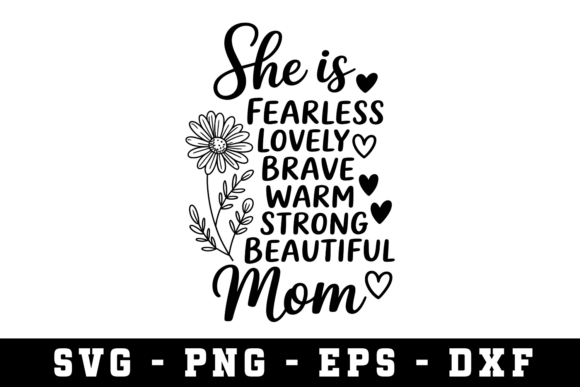 She is Fearless Lovely Mom Svg: A Versatile Design