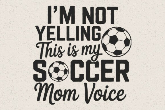 Soccer Mom Voice SVG: A Perfect Touch for Game Day