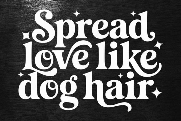 Spread Love Like Dog Hair: A Versatile Embroidery Design