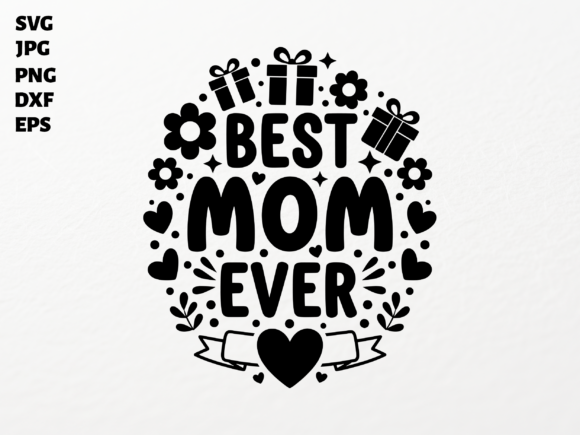 Super Mom Ever SVG for Cricut