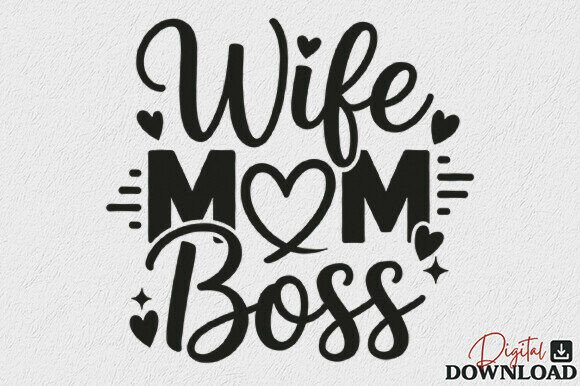 Wife Mom Boss SVG: A Versatile Embroidery Design