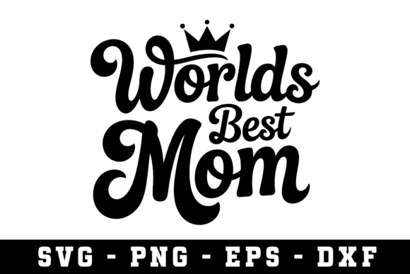 World's Best Mom Svg: A Versatile Embroidery Design