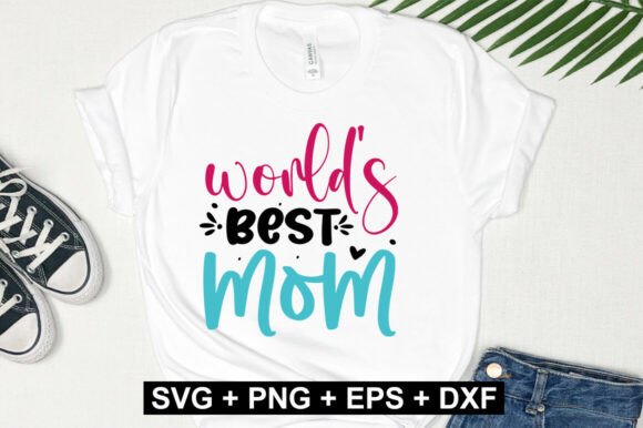 World's Best Mom SVG Design for Mother’s Day